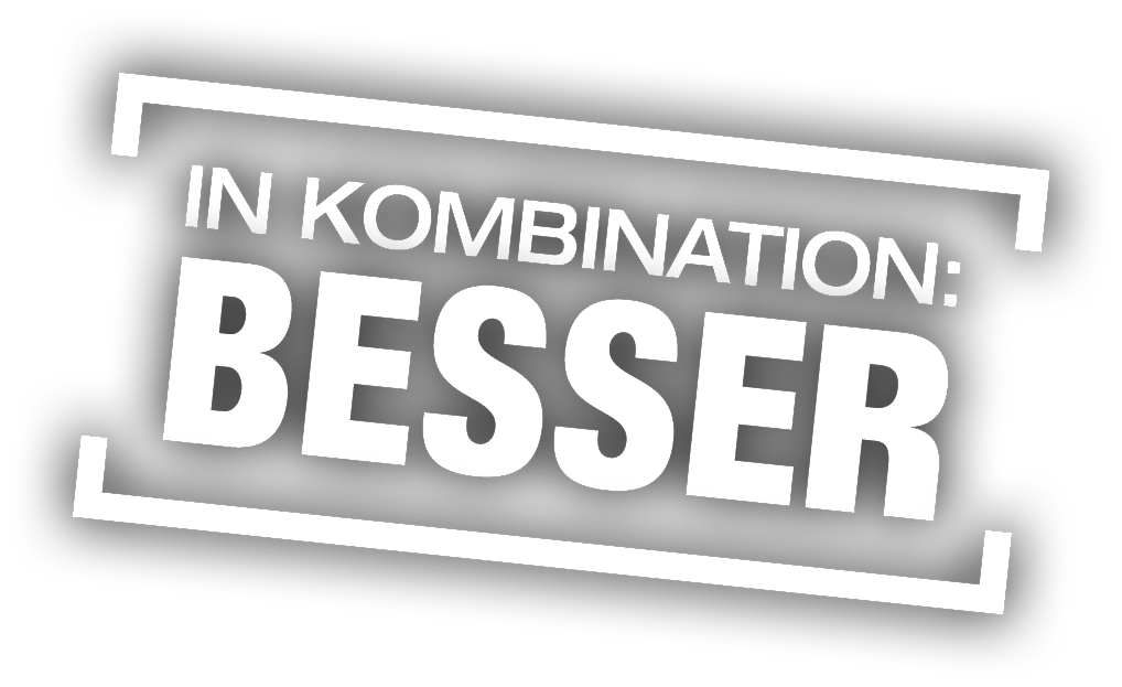 Kombination ist unser Stichwort